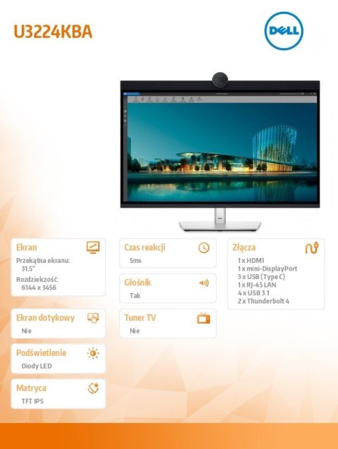 Monitor U3224KBA 31,5" IPS Black LED 6K 6144x3456/16:9/HDMI/miniDP/USB-C/USB/Thunderbolt/Kamera/Speakers/Mikrofon/3Y Monitor U3224KBA 31,5" IPS Black LED 6K 6144x3456/16:9/HDMI/miniDP/USB-C/USB/Thunderbolt/Kamera/Speakers/Mikrofon/3Y