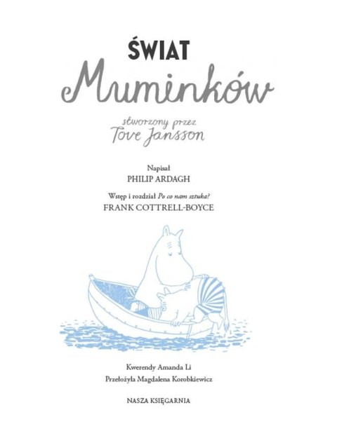 Książeczka Świat Muminków stworzony przez Tove Jansson Książeczka Świat Muminków stworzony przez Tove Jansson