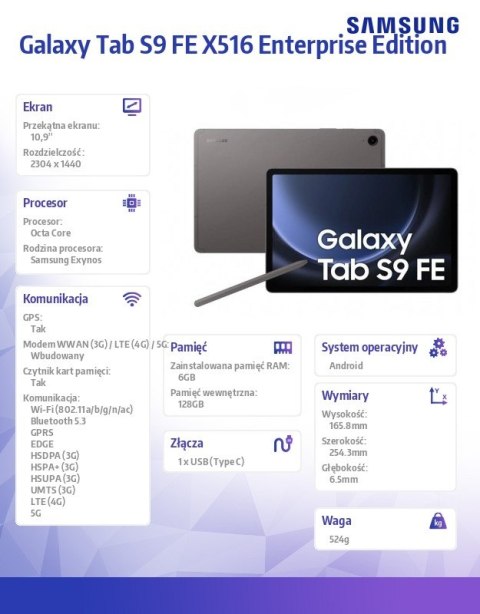 Tablet Galaxy Tab S9 FE (10.9 cala, 6+128GB S pen, 5G) Enterprise Edition Szary Tablet Galaxy Tab S9 FE (10.9 cala, 6+128GB S pen, 5G) Enterprise Edition Szary