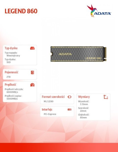 Dysk SSD LEGEND 860 2TB PCIe 4x4 6000/5000 MB/s M.2 Dysk SSD LEGEND 860 2TB PCIe 4x4 6000/5000 MB/s M.2