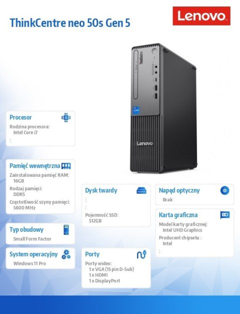 Komputer ThinkCentre Neo 50s G5 SFF 12XD001KPB i7-14700/16GB/512GB/INT/3YRS OS Komputer ThinkCentre Neo 50s G5 SFF 12XD001KPB i7-14700/16GB/512GB/INT/3YRS OS