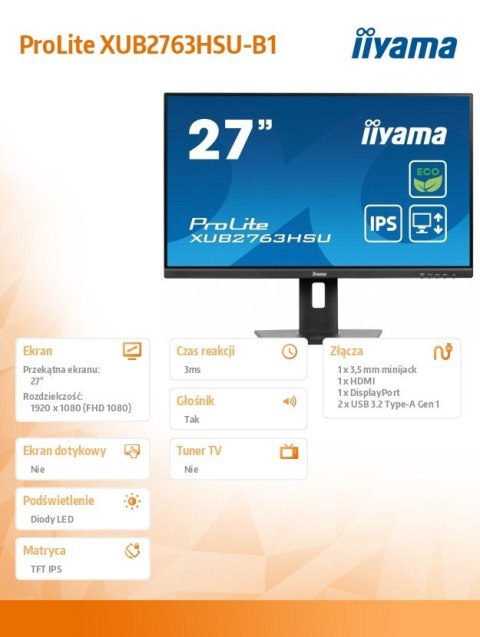 Monitor 27 cali ProLite XUB2763HSU-B1 IPS,100HZ,ECO,3ms,SLIM,HDMI,DP,2x USB3.22x2W,HAS(150mm),TCO,EPEAT Monitor 27 cali ProLite XUB2763HSU-B1 IPS,100HZ,ECO,3ms,SLIM,HDMI,DP,2x USB3.22x2W,HAS(150mm),TCO,EPEAT