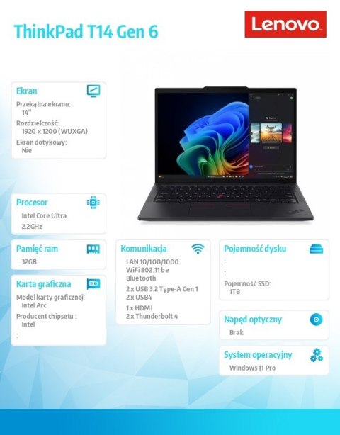 Ultrabook ThinkPad T14 G6 21QG0013PB W11Pro Ultra 7 258V/32GB/1TB/INT/14.0 WUXGA/Black/3YR Premier Support + CO2 Offset Ultrabook ThinkPad T14 G6 21QG0013PB W11Pro Ultra 7 258V/32GB/1TB/INT/14.0 WUXGA/Black/3YR Premier Support + CO2 Offset