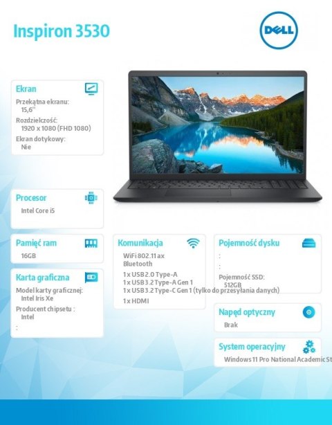 Laptop Inspiron 3530 Win11Edu i5-1334U/16/512/INT/3YB Laptop Inspiron 3530 Win11Edu i5-1334U/16/512/INT/3YB