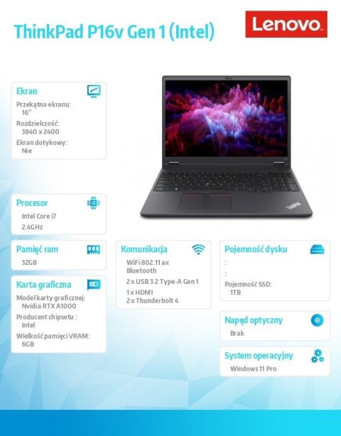 Mobilna stacja robocza ThinkPad P16v G1 21FC000FPB W11Pro i7-13700H/32GB/1TB/RTXA1000 6GB/16 cali WUXGA/Thunder Black/3YRS Premi Mobilna stacja robocza ThinkPad P16v G1 21FC000FPB W11Pro i7-13700H/32GB/1TB/RTXA1000 6GB/16 cali WUXGA/Thunder Black/3YRS Premi