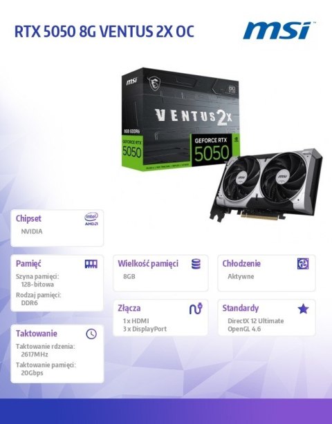 Karta graficzna RTX 5050 8GB VENTUS 2X OC GDDR6 128BIT DP/HDMI Karta graficzna RTX 5050 8GB VENTUS 2X OC GDDR6 128BIT DP/HDMI