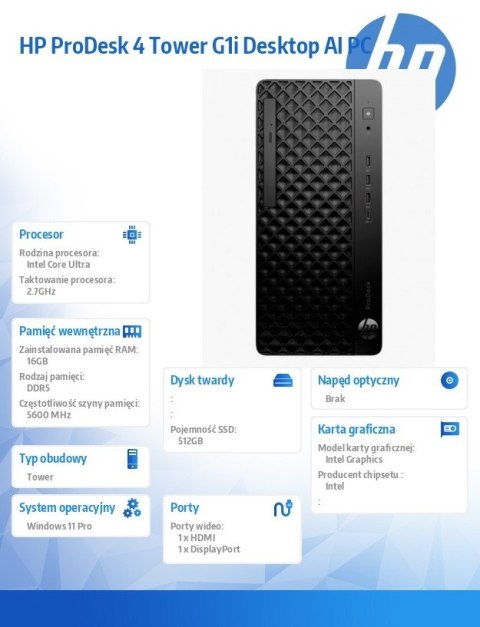 Komputer ProDesk 4 Tower G1i Desktop AI PC U5-225 512/16/W11P 9H7U6ET Komputer ProDesk 4 Tower G1i Desktop AI PC U5-225 512/16/W11P 9H7U6ET