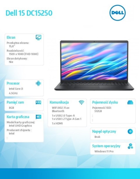 Laptop Dell 15 DC15250 W11P i3-1305U/8GB/512GB SSD/UHD/WLAN + BT/15.6 FHD/Backlit Kb/3 Cell/65W/3YPS Carbon Black (Plastic) Laptop Dell 15 DC15250 W11P i3-1305U/8GB/512GB SSD/UHD/WLAN + BT/15.6 FHD/Backlit Kb/3 Cell/65W/3YPS Carbon Black (Plastic)
