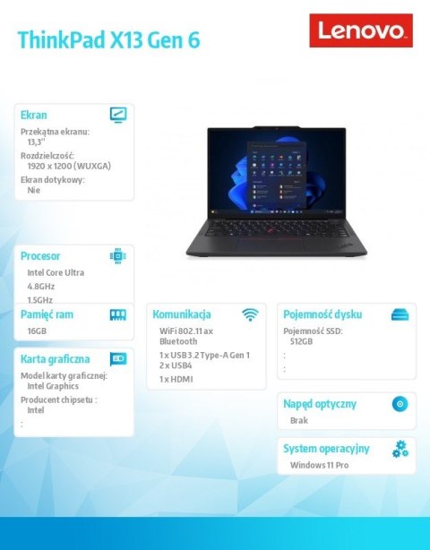Ultrabook ThinkPad X13 G6 21RK005QPB W11Pro Ultra 5 225U/16GB/512GB/INT/13.3 WUXGA/Black/3YRS Premier Support + CO2 Offset Ultrabook ThinkPad X13 G6 21RK005QPB W11Pro Ultra 5 225U/16GB/512GB/INT/13.3 WUXGA/Black/3YRS Premier Support + CO2 Offset