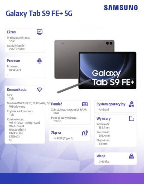 Tablet Galaxy Tab S9 FE+ X616 12.4 cala 5G 8/128GB szary Tablet Galaxy Tab S9 FE+ X616 12.4 cala 5G 8/128GB szary
