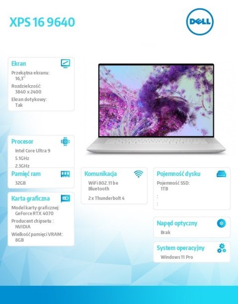 Laptop XPS 16 9640 Win11Pro Ultra 9 185H/32GB/1TB SSD/16.3 OLED UHD+ Touch/GeForce RTX 4070/WLAN + BT/Backlit Kb/6 Cell/3Y Basic Laptop XPS 16 9640 Win11Pro Ultra 9 185H/32GB/1TB SSD/16.3 OLED UHD+ Touch/GeForce RTX 4070/WLAN + BT/Backlit Kb/6 Cell/3Y Basic