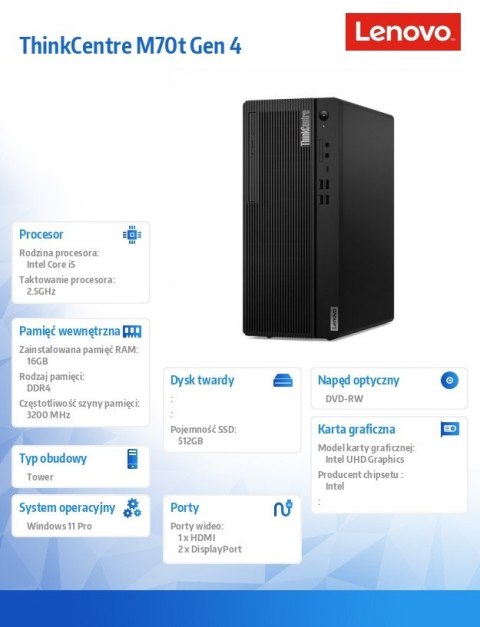 Komputer ThinkCentre M70t G4 Tower 12DR000PPB W11Pro i5-13500/16GB/512GB/INT/DVD/vPro/3YRS OS + 1YR Premier Support Komputer ThinkCentre M70t G4 Tower 12DR000PPB W11Pro i5-13500/16GB/512GB/INT/DVD/vPro/3YRS OS + 1YR Premier Support