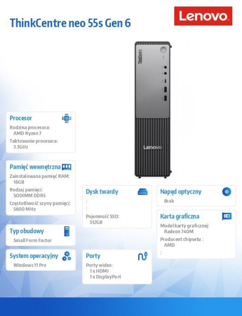 Komputer ThinkCentre Neo 55s G6 SFF 13G00021PB W11Pro 7 250/16GB/512GB/INT/3YRS OS Komputer ThinkCentre Neo 55s G6 SFF 13G00021PB W11Pro 7 250/16GB/512GB/INT/3YRS OS