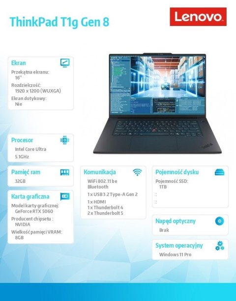 Ultrabook ThinkPad T1G G8 21TD0002PB W11Pro Ultra 7 255H/32GB/1TB/RTX 5080 8GB/16.0 WUXGA/Black/3YR Premier NBD + 3YRS Ci + CO Ultrabook ThinkPad T1G G8 21TD0002PB W11Pro Ultra 7 255H/32GB/1TB/RTX 5080 8GB/16.0 WUXGA/Black/3YR Premier NBD + 3YRS Ci + CO
